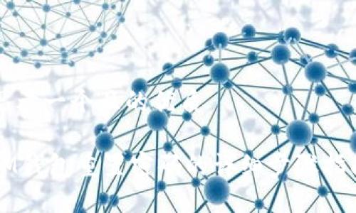 思考一个且的优质

IM钱包重置密码的详细步骤指南