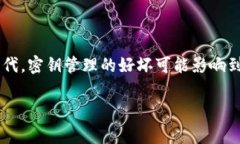 数字货币密钥查询是一个引发众多用户关注和讨