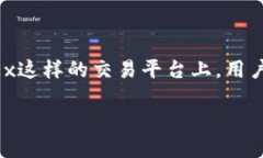 充币是指将数字货币（如比特币、以太坊等）转